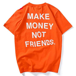 Make Money No Friends T-shirt