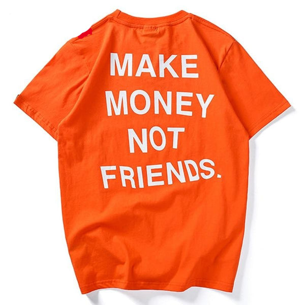 Make Money No Friends T-shirt